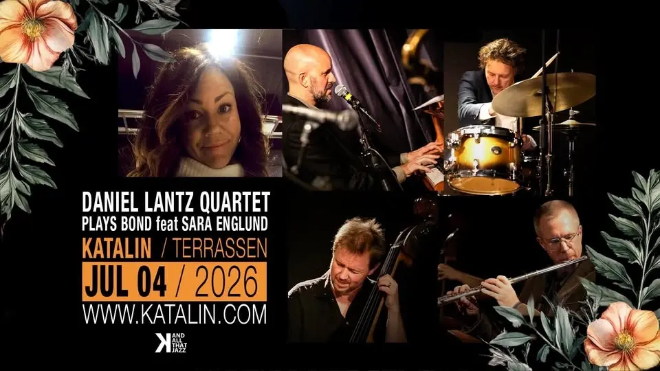 Daniel Lantz Quartet “Plays Bond” feat Sara Englund I Katalins Terrass
