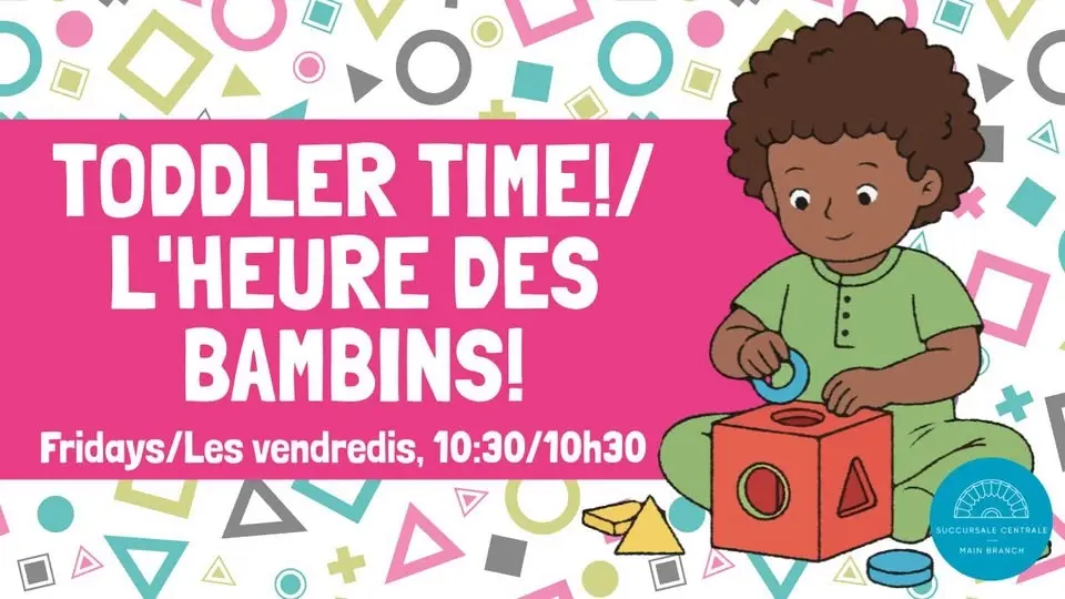 Toddler Time/L'Heure des bambins
