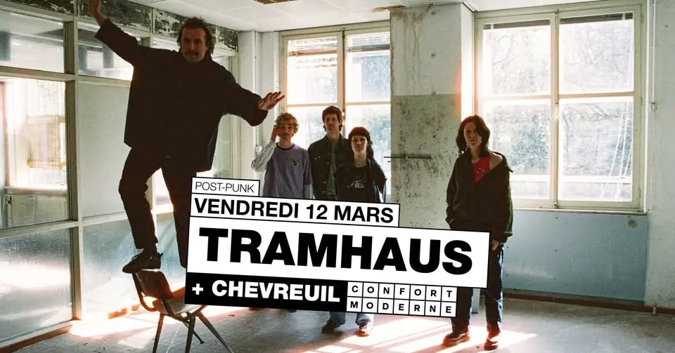 Tramhaus + Chevreuil