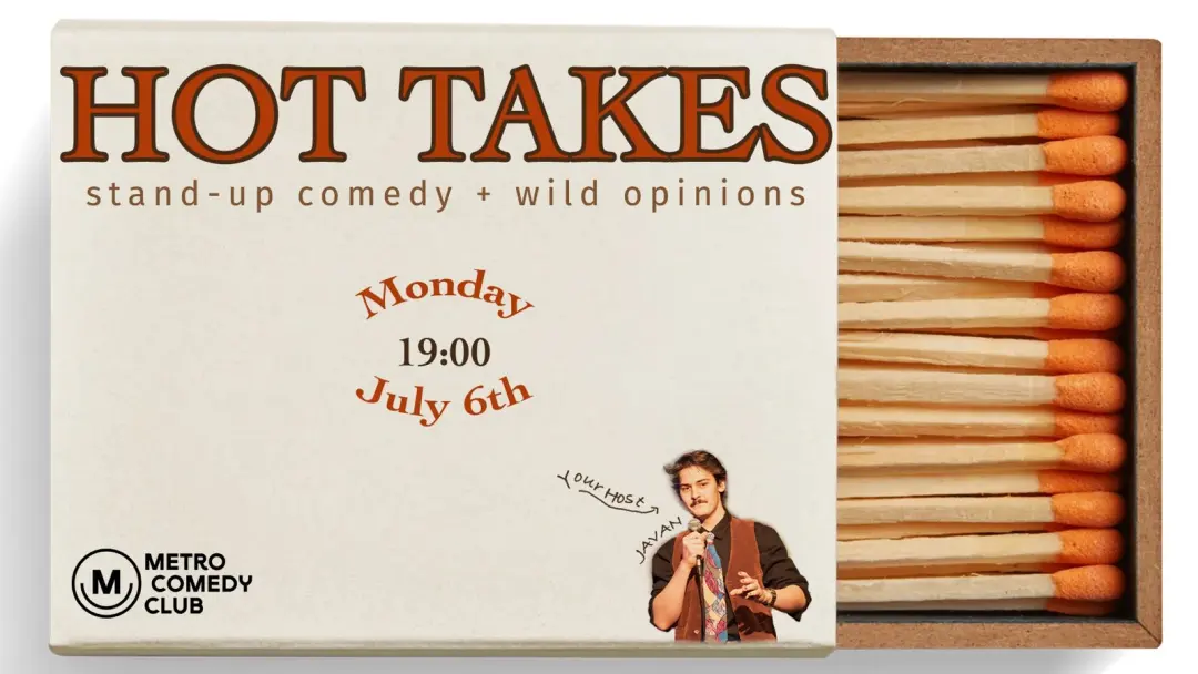Hot Takes (A Stand Up Comedy Show) - 6th July
