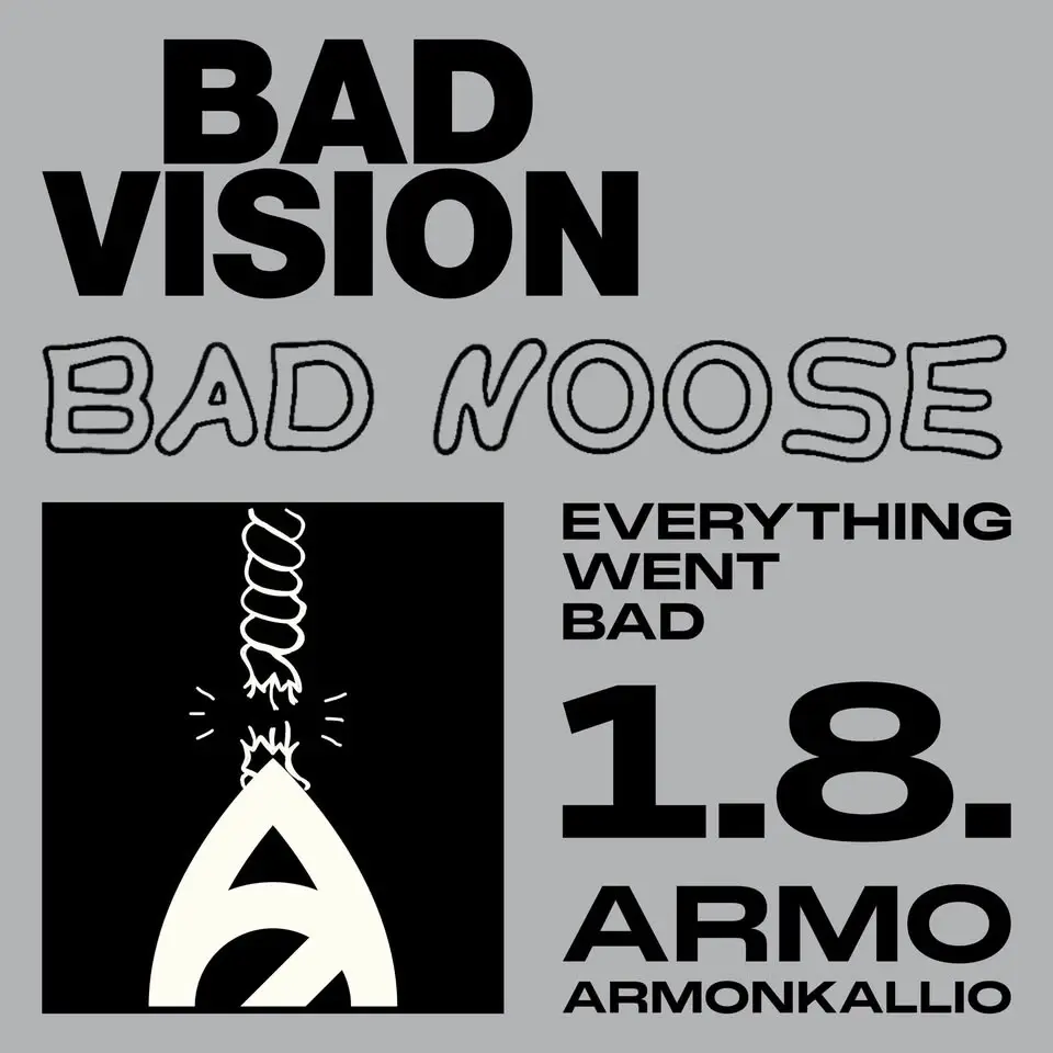 Bad Vision, Bad Noose