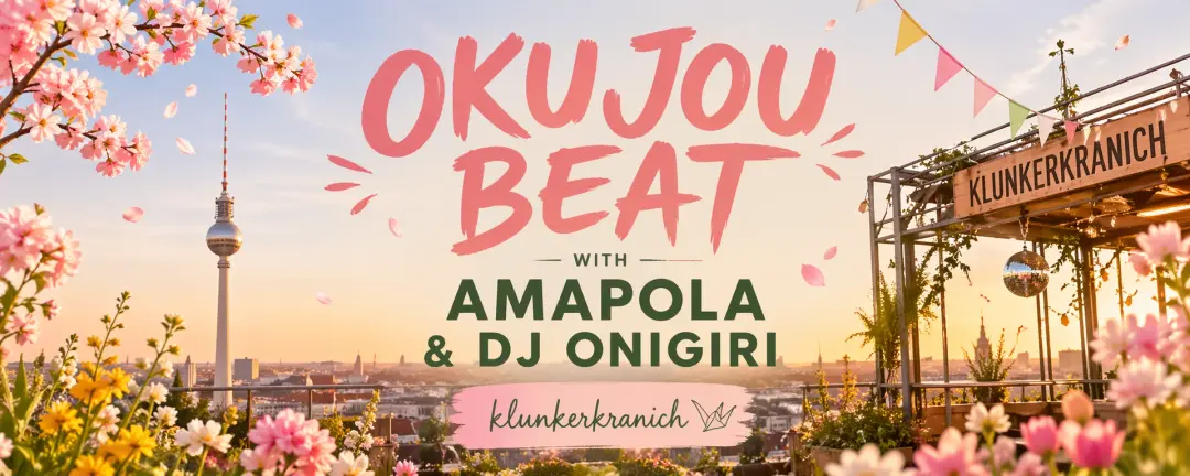 OKUJOU BEAT (live concert), AMAPOLA (dj) & DJ ONIGIRI (dj)