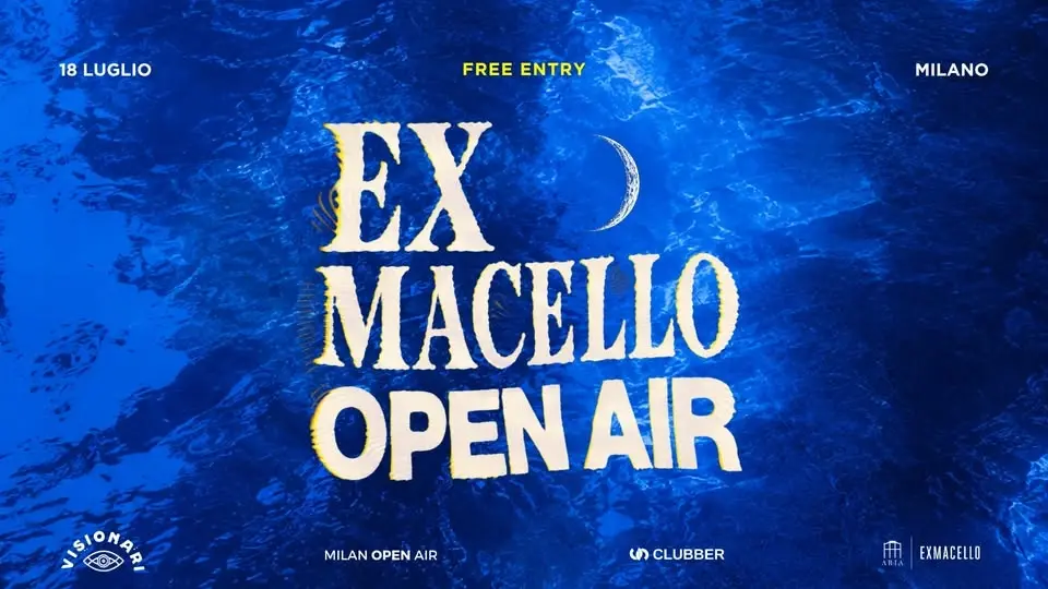 Giardino Dei Visionari & Clubber Agency: Ex Macello Open Air | Milano