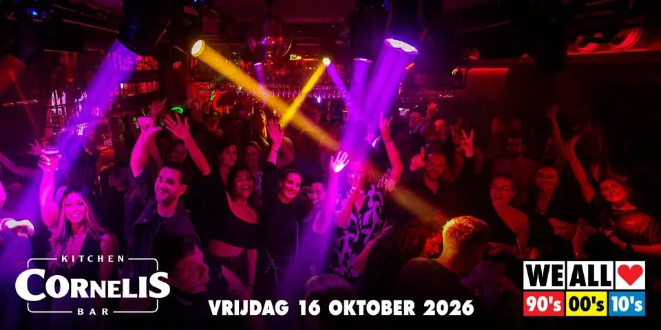 We All Love 90's 00's 10's - Cornelis - Rotterdam