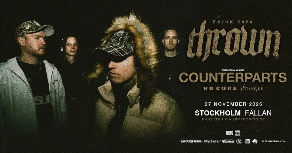 thrown + Support: Counterparts + No Cure + Heavensgate | Stockholm