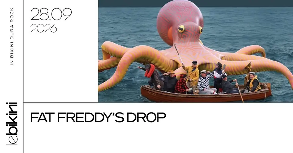 FAT FREDDY'S DROP - Le Bikini