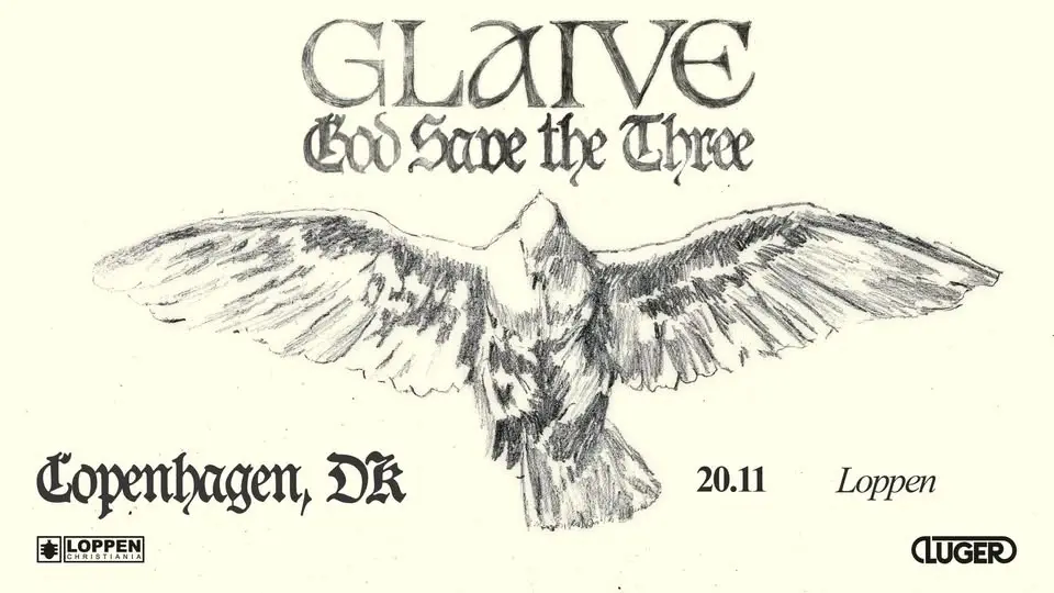 Glaive (US) + Kurtains (US) // Loppen
