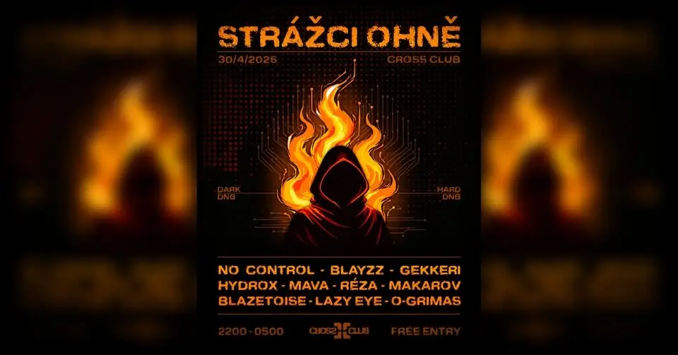 STRÁŽCI OHNĚ - DnB Čarodky v CROSSu | 30/4/2026 | FREE ENTRY