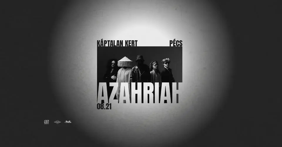 AZAHRIAH / Pécs, Káptalan Kert