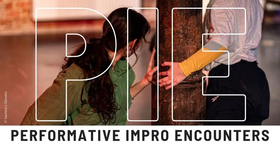 P I E · Performative Impro Encounters · +1 EXTRA