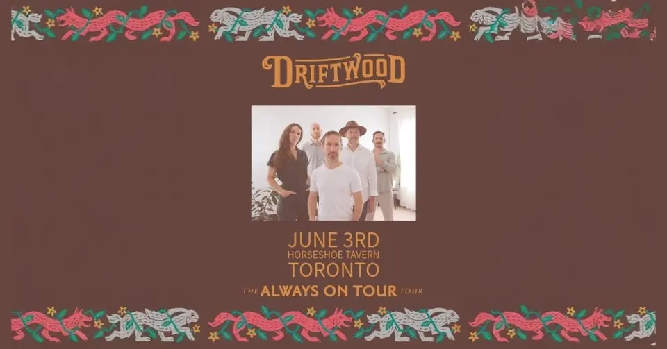 Driftwood at the Horseshoe Tavern