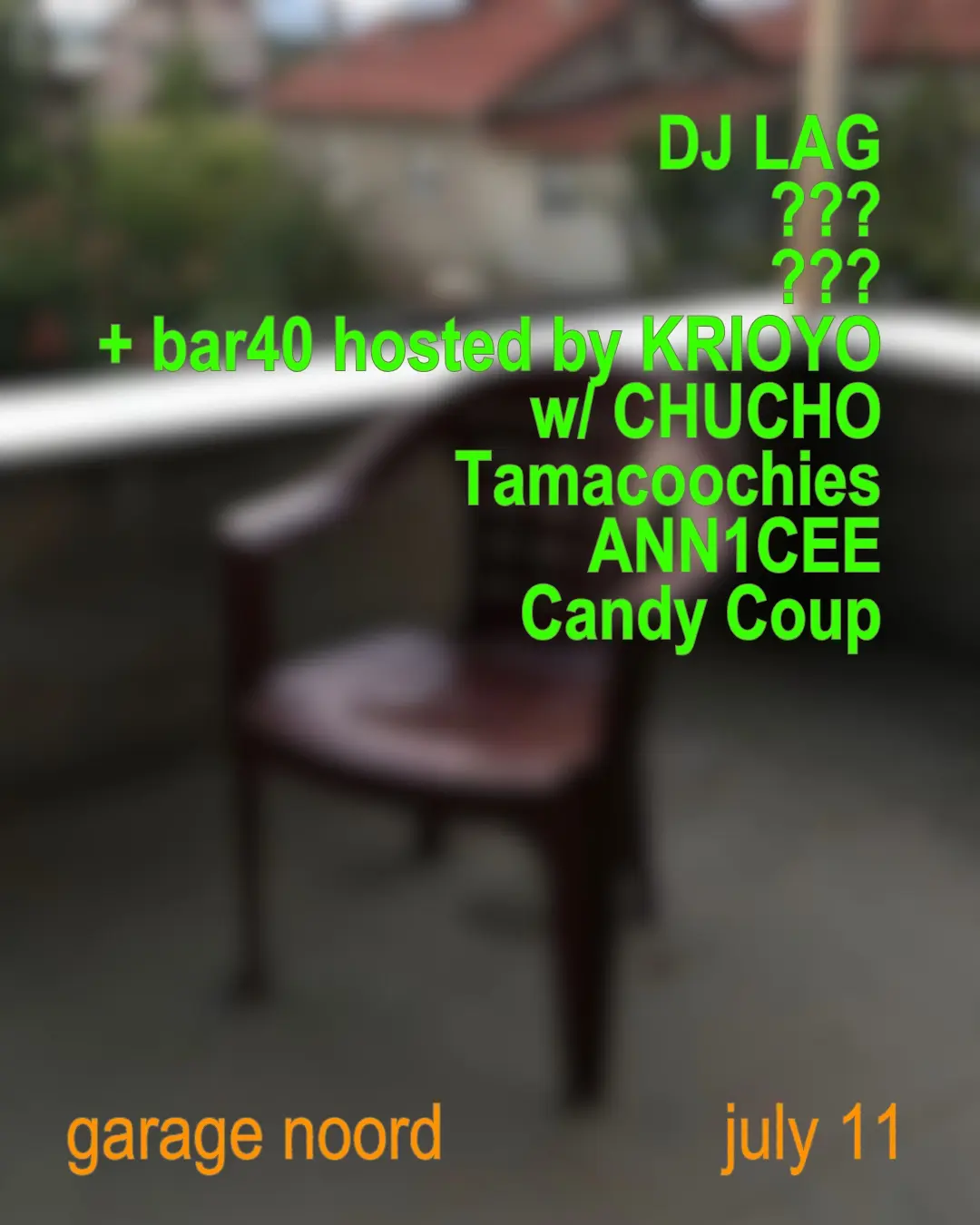 DJ LAG + bar40 hosted by KRIOYO with Chucho, Tamacoochies, ANN1CEE, Candy Coup