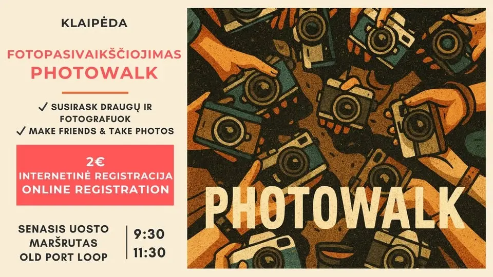 📸 Susitikimas su draugais & fotografavimo pasivaikščiojimas / Make friends & Photowalk Meetup