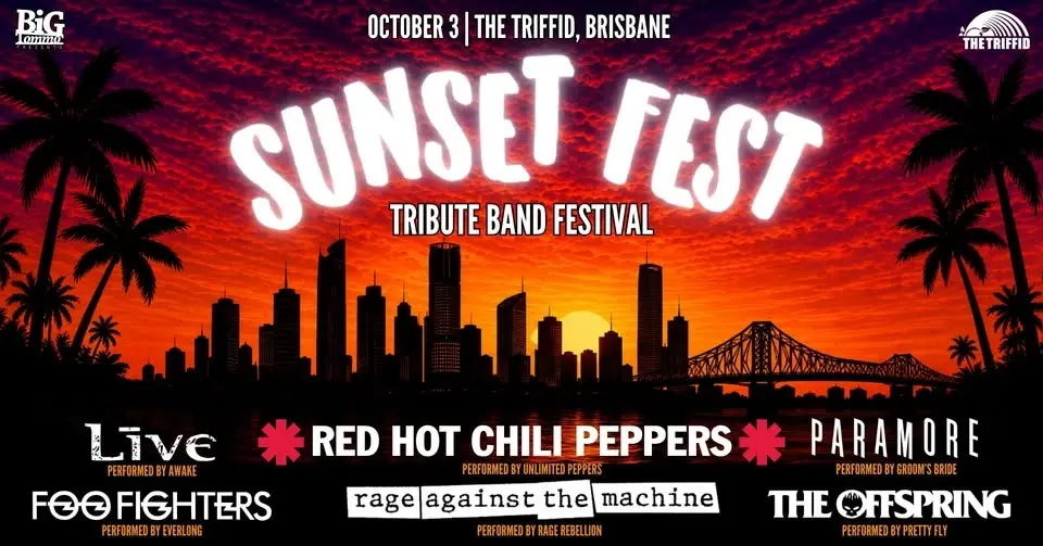 SUNSET FEST BRISBANE - Tribute Band Festival | The Triffid, Brisbane