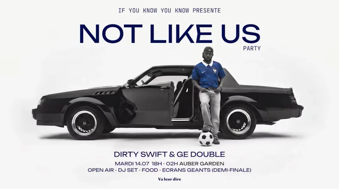 Not Like Us Party X Demi-Finale X Bastille Day