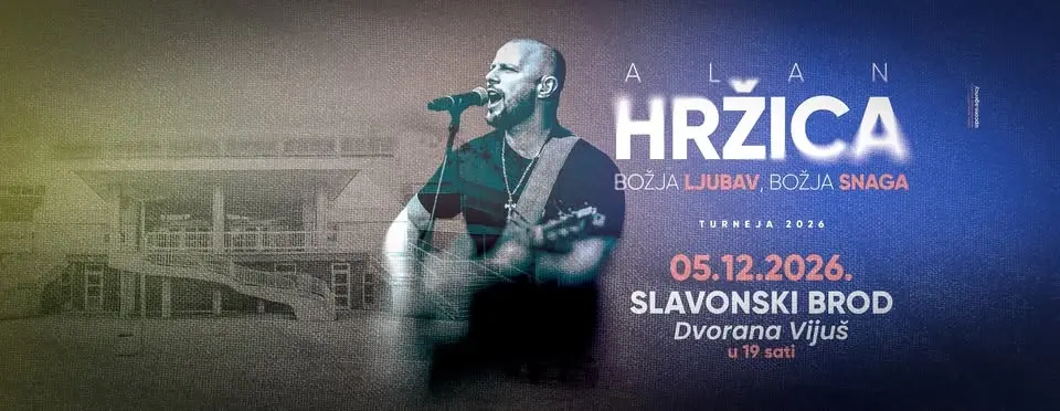 ALAN HRŽICA @ DVORANA VIJUŠ, SLAVONSKI BROD