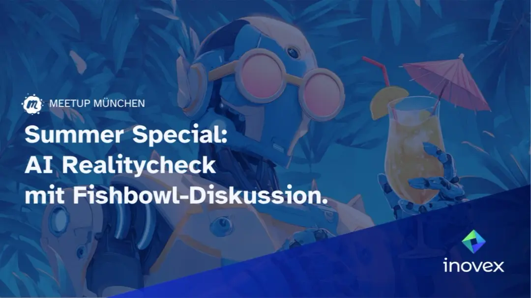 Summer Special: AI Realitycheck mit Fishbowl-Diskussion.