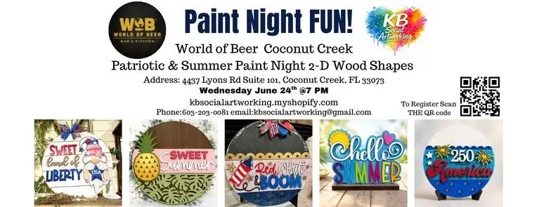 Patriotic & Summer 2-D Wood Shapes World of Beer Coconut Creek Wednesday June 24th @7 PM