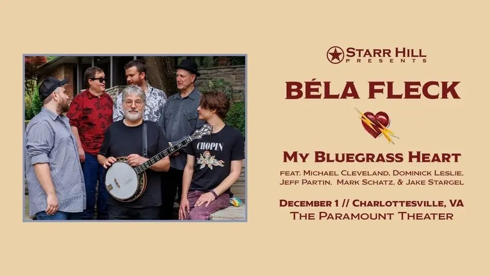 Starr Hill Presents: Béla Fleck—My Bluegrass Heart