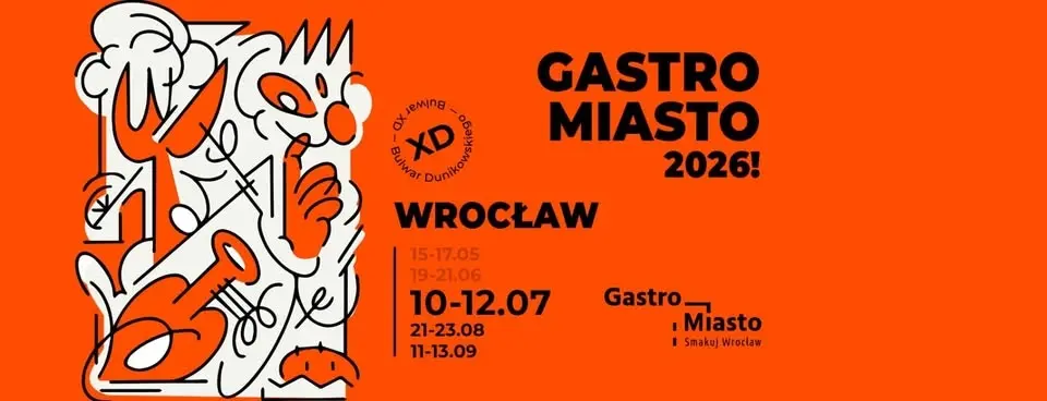GASTRO MIASTO 2026 | WROCŁAW — 10–12 lipca! 🔥