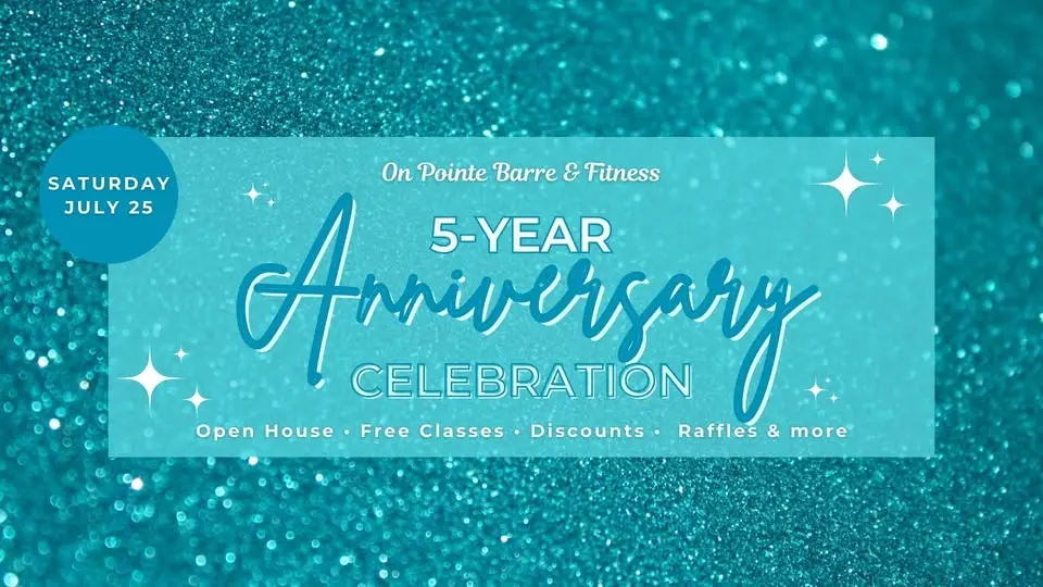 On Pointe Barre 5-Year Anniversary Celebration & Open House