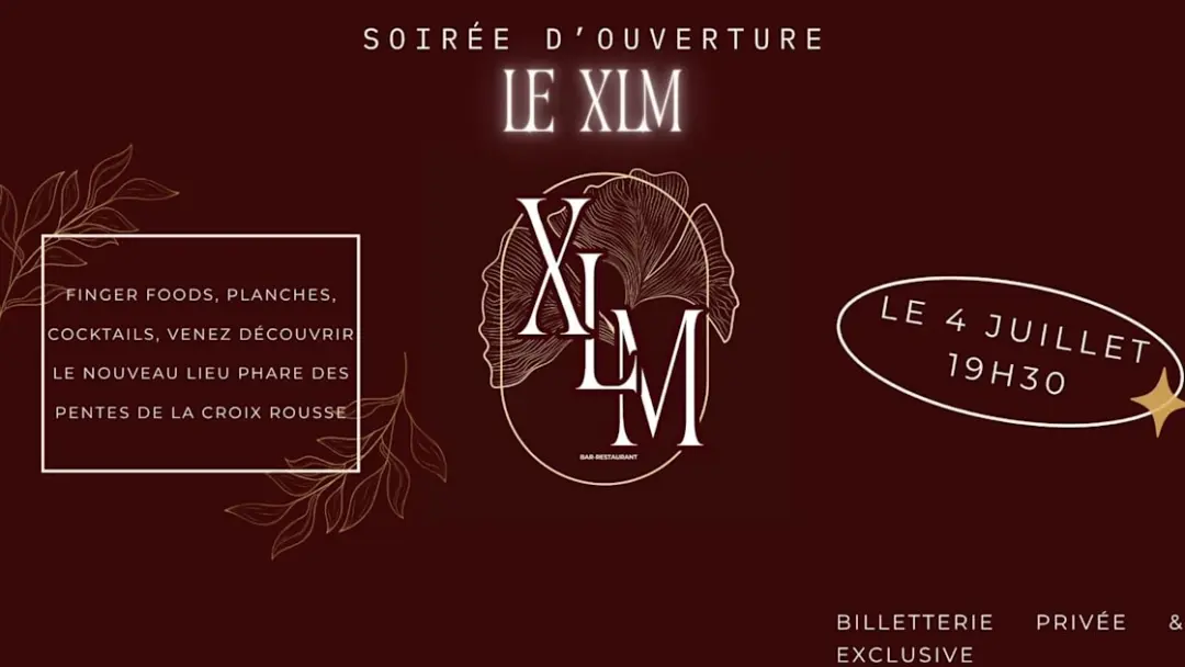 Le Xlm : Soirée D’Ouverture