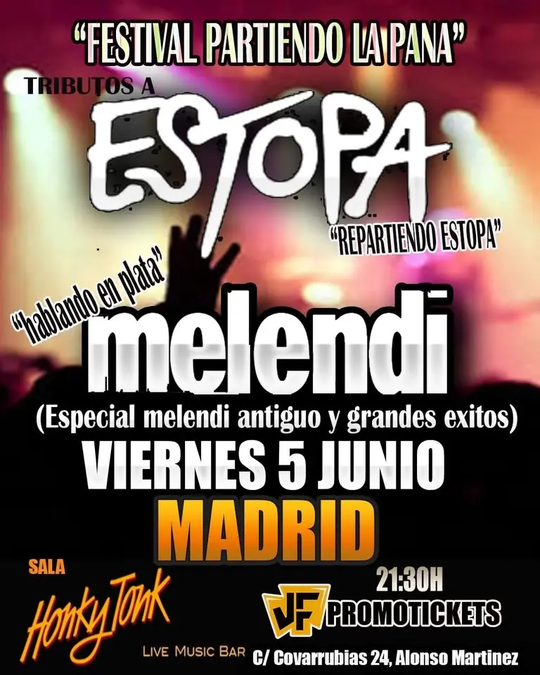 FESTIVAL "PARTIENDO LA PANA" LOS GRANDES TRIBUTOS A ESTOPA Y MELENDI EN MADRID., HONKY TONK.
