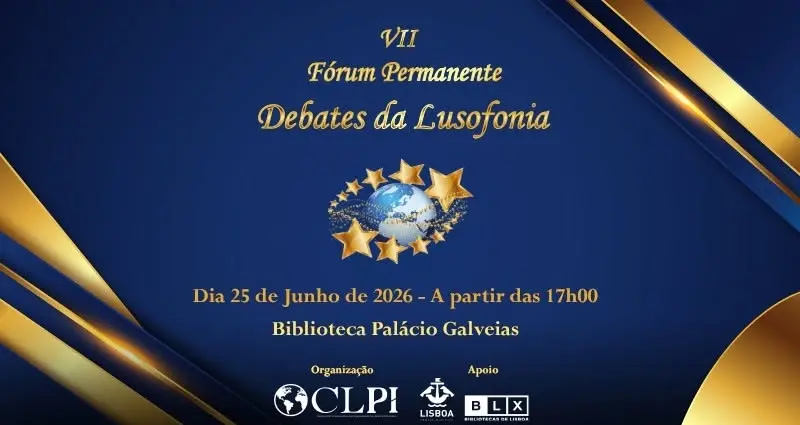 VII SESSÃO FÓRUM DEBATES DA LUSOFONIA