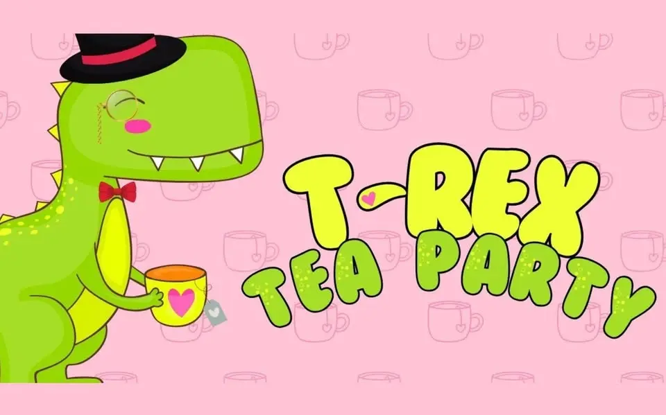 T-Rex Tea Party is now closed to new reservations
