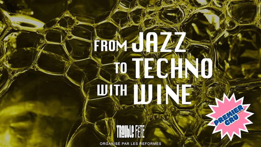 From Jazz To Techno With Wine