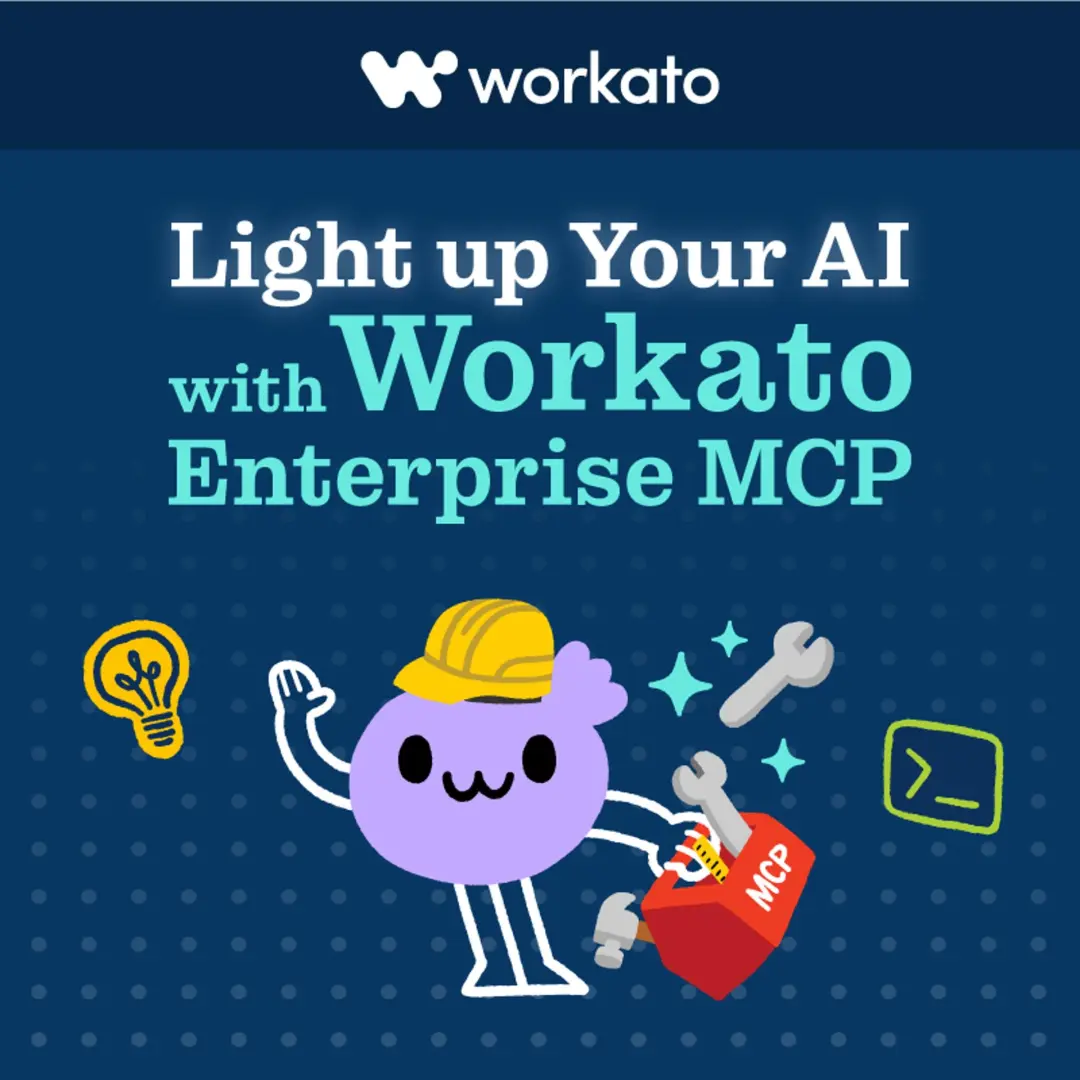 Light up Your AI With Workato Enterprise MCP
