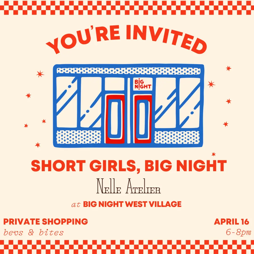 Short Girls, Big Night West Village