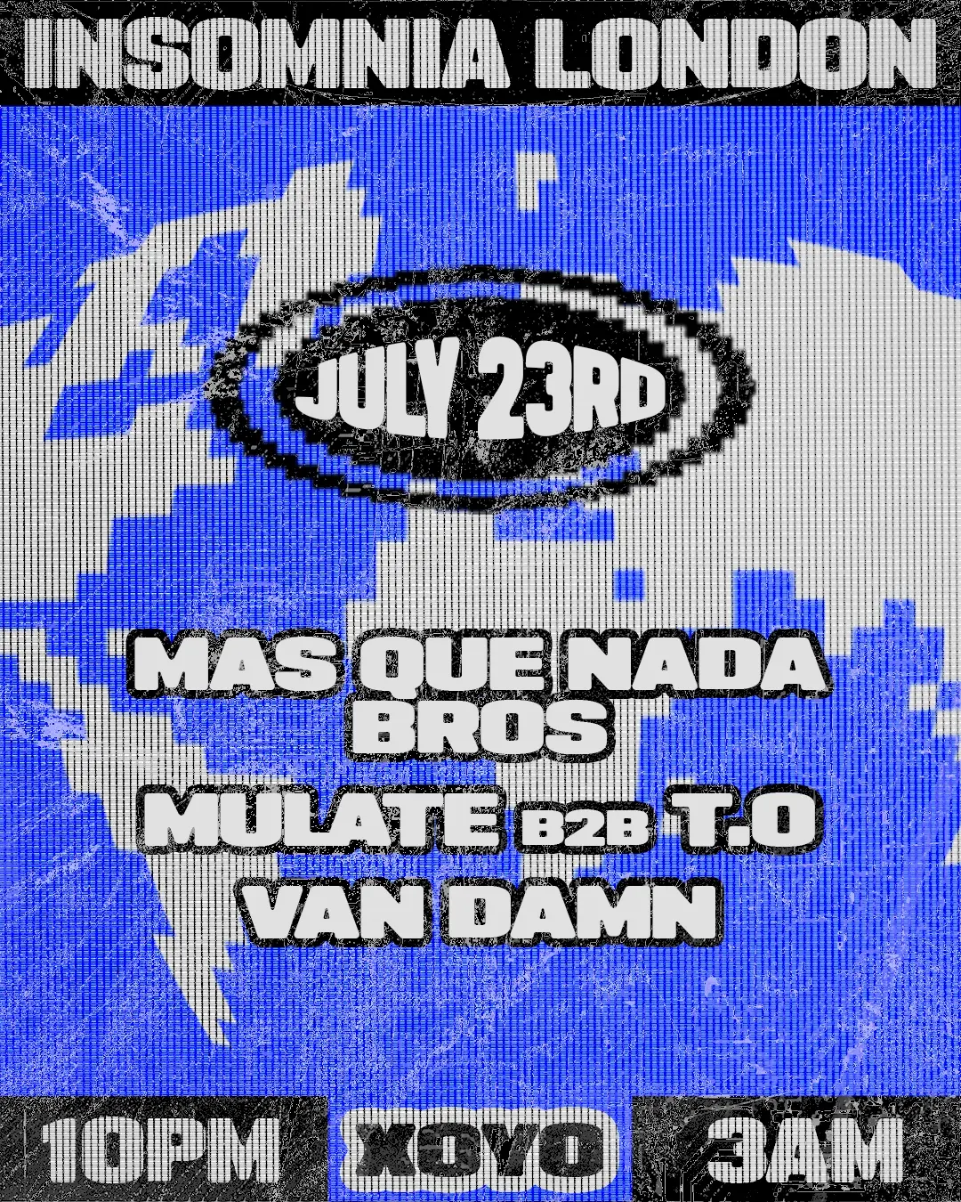Insomnia London: Mas Que Nada Brothers, Van Damn, Mulate b2b T.O