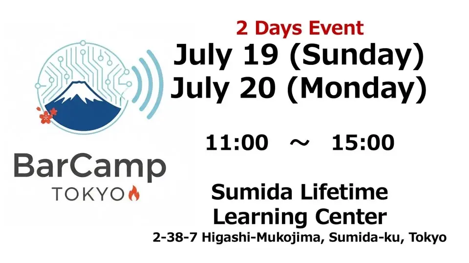 BarCamp Tokyo - July 2026