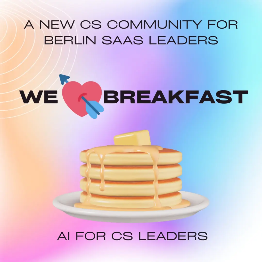 AI FOR CS LEADERS · BERLIN · BREAKFAST