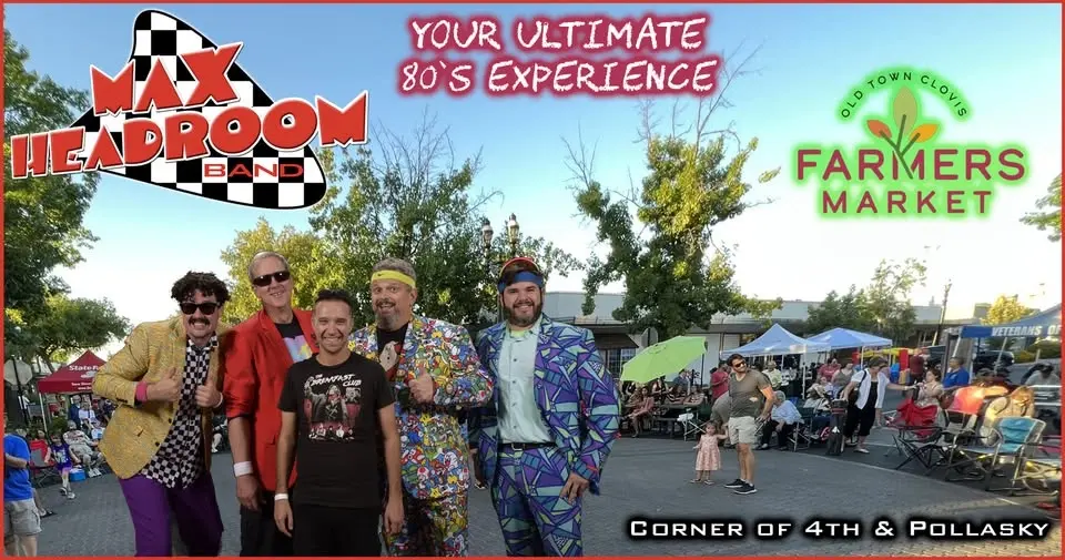 Max Headroom @Clovis Farmers Market