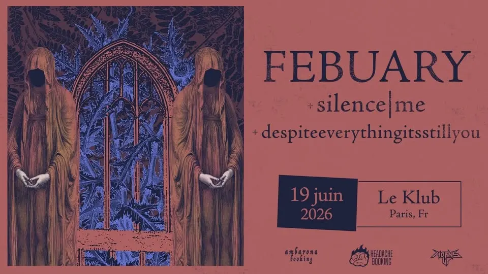 [SOLD OUT] FEBUARY (SCREAMO -US) / SILENCE|ME (METALCORE - UK)/ DESPITEEVERYTHINGITSSTILLYOU (ExV)