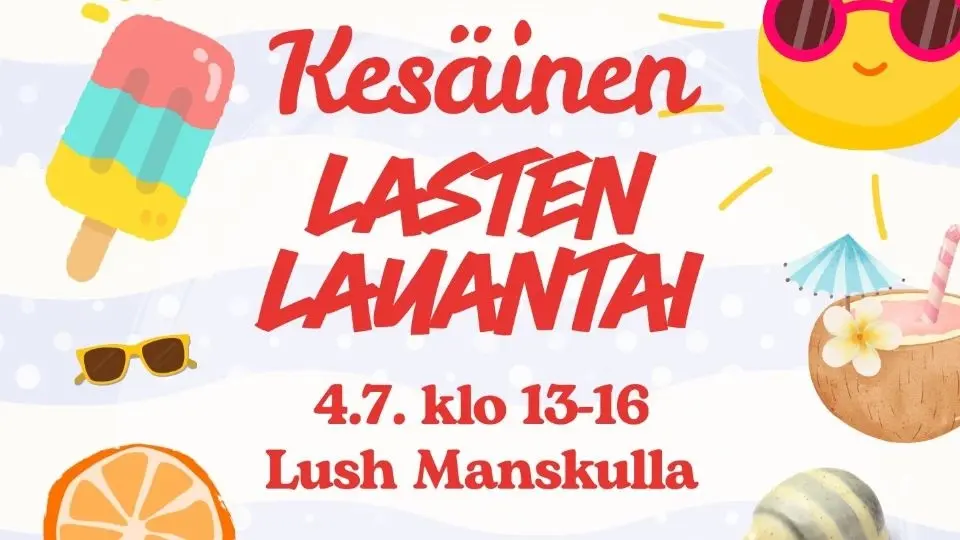 Kesäinen lasten lauantai Lush Manskulla