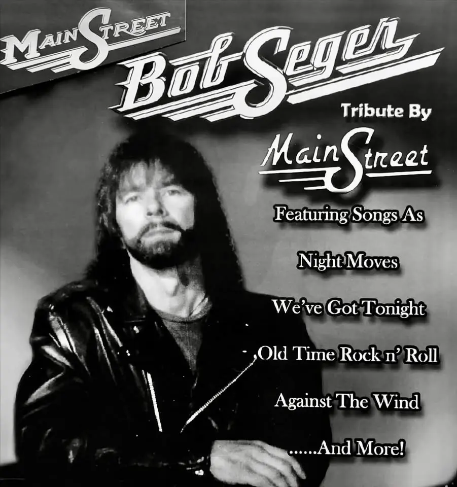 MainStreet: A Bob Seger Tribute