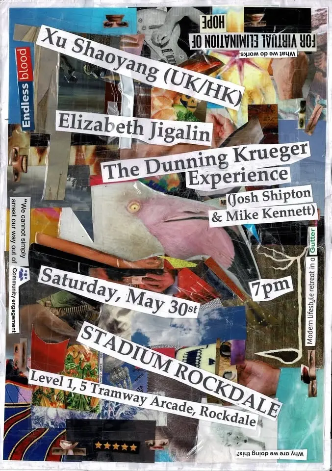 EVIL presents Xu Shaoyang (UK/HK) with Liz Jigalin & Dunning Krueger Experience at Stadium Rockdale