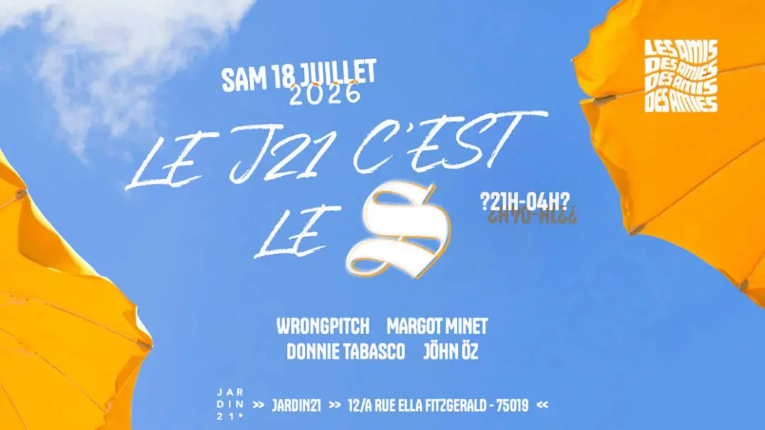Les Amis Des Amies X Jardin21 ~ Open Air