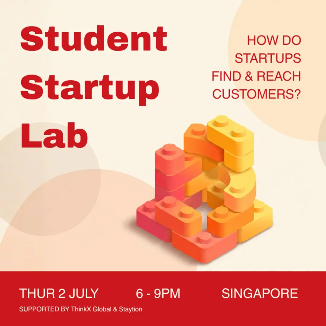 Student Startup Lab: HOW DO STARTUPS FIND & REACH CUSTOMERS?