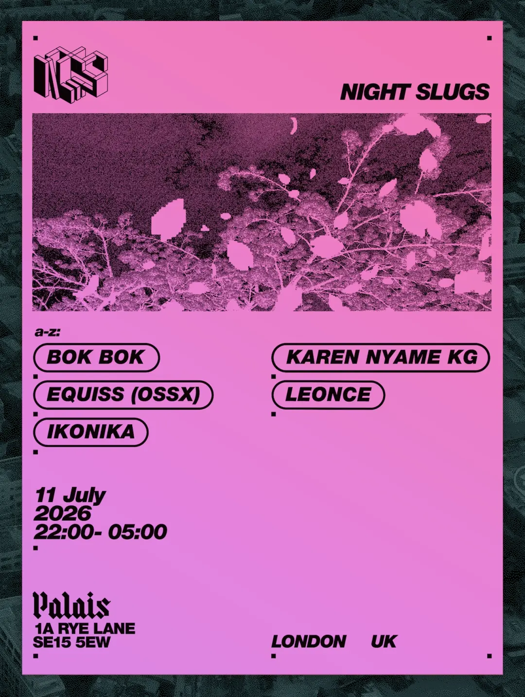 Night Slugs: Bok Bok, Ikonika, Leonce, EQUISS (OSSX), Karen Nyame KG