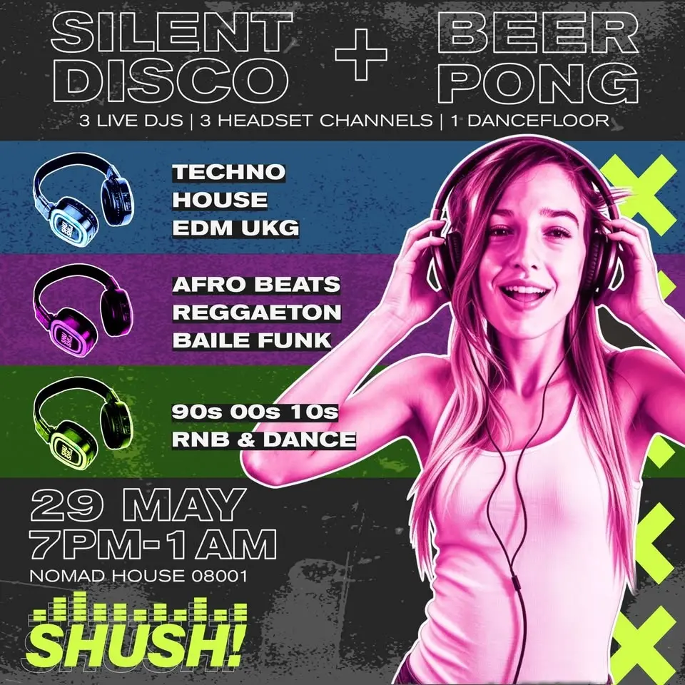 SHUSH! Silent Disco + Beer Pong Tournament