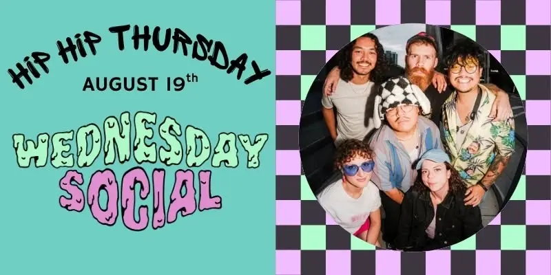 Wednesday Social - Hip Hip Thursday
