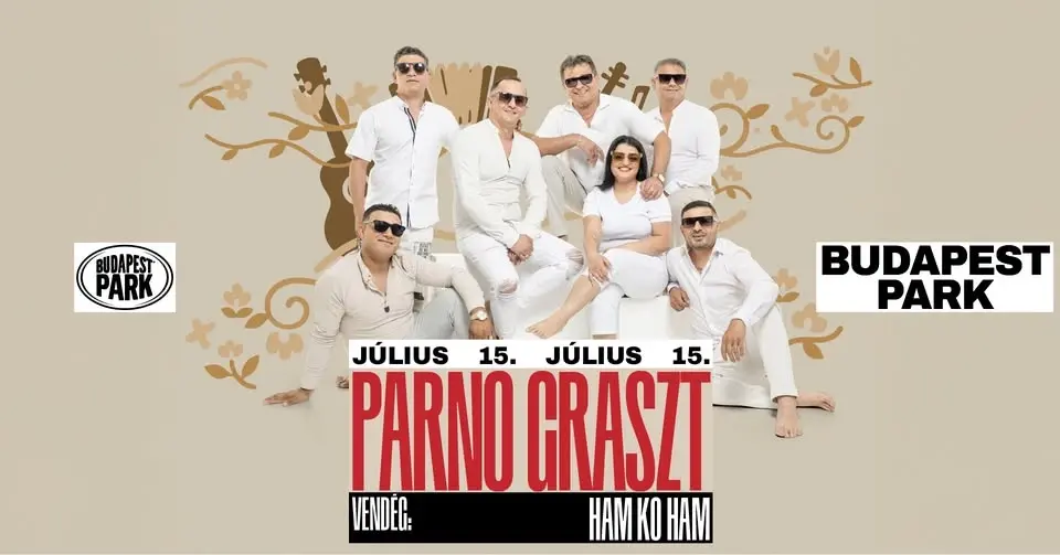 Parno Graszt, vendég: Ham Ko Ham // Budapest Park // 07.15.