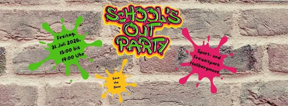 Schools Out Party 2026 - Hallbergmoos