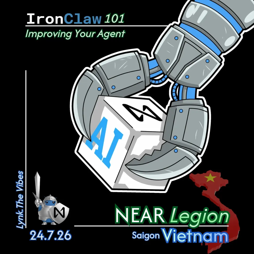 NEAR Legion Vietnam Workshop #2: Nâng cấp trợ lý IronClaw của bạn