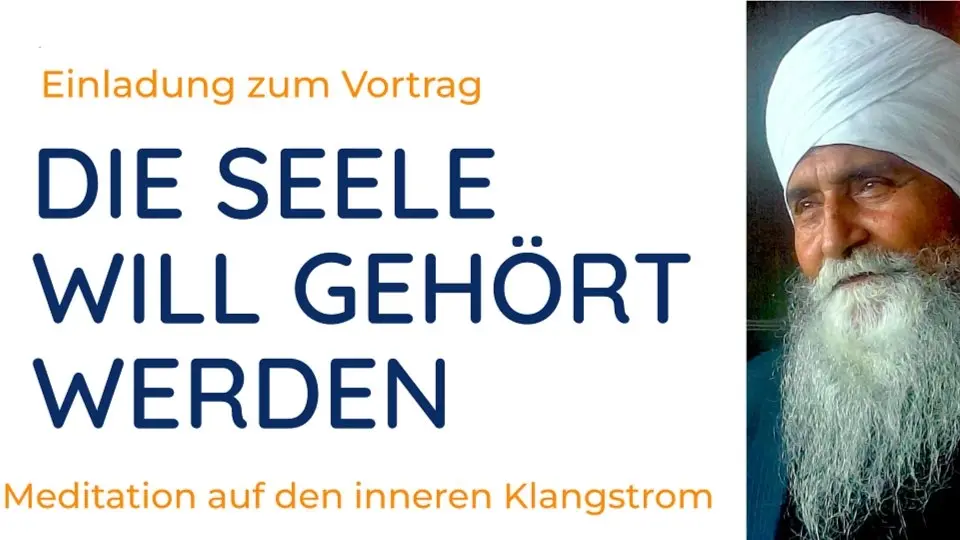 Die Seele will gehört werden - Vortrag und Film