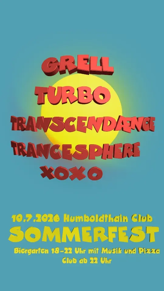 SOMMERFEST / GRELL, TURBO, TRANCESPHERE, TRANSCENDÆNCE, XOXO